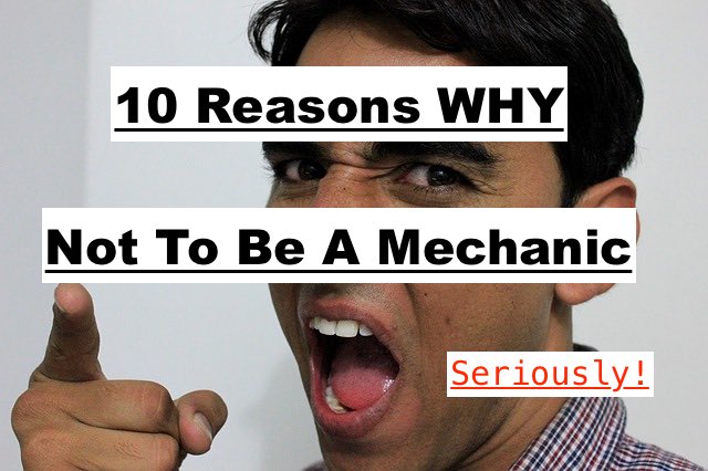 10 Reasons Why Becoming An Automotive Technician Is a Bad Career Choice