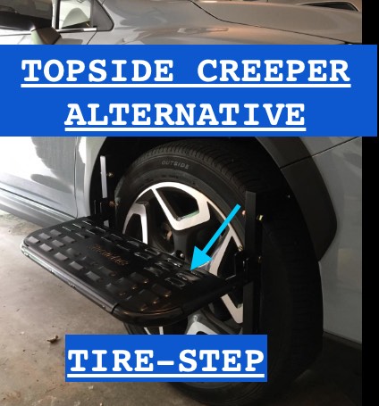 ALTERNATIVE TO TOPSIDE CREEPERS– TIRE STEPS